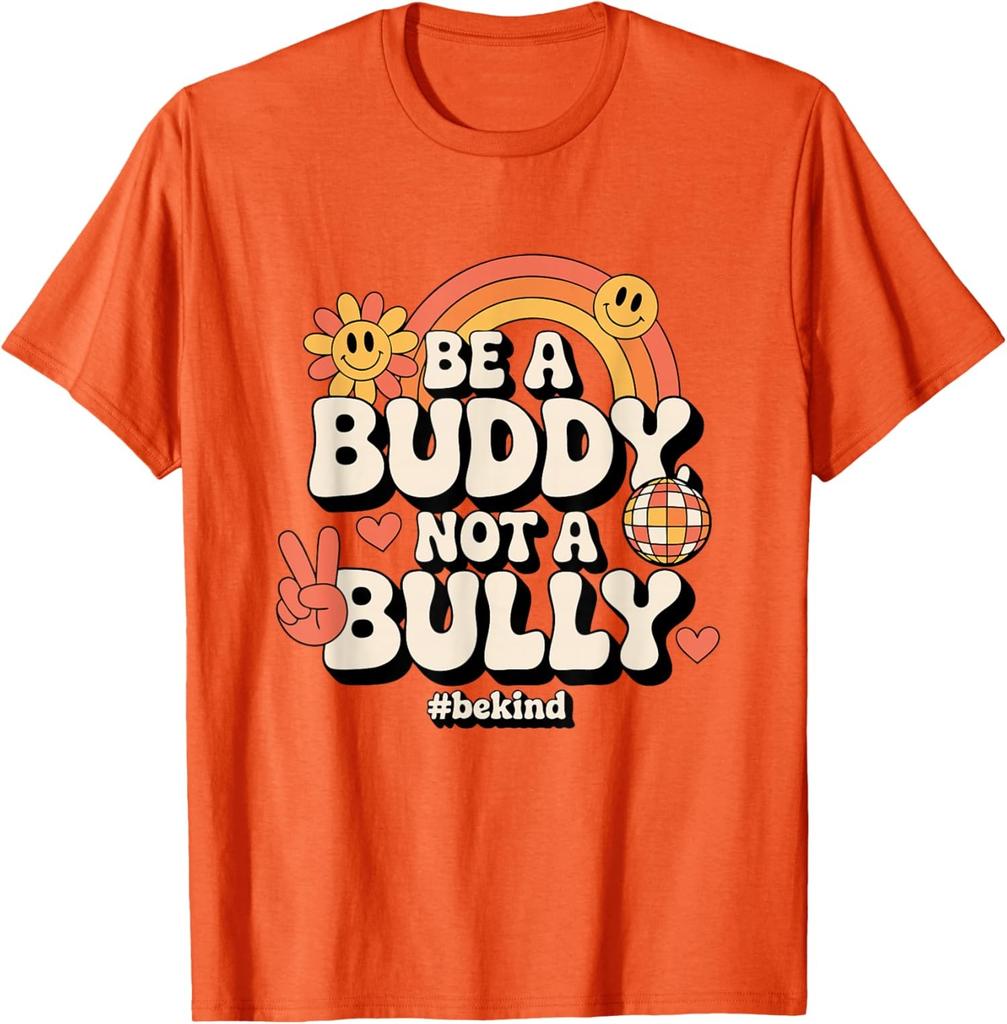 Stop Bullying School Be a Buddy Not a Bully Unisex T-Shirt