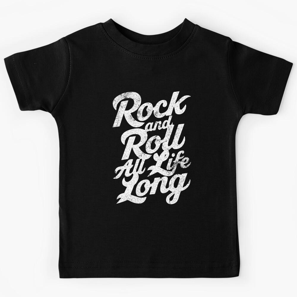 Rock and roll all life long. Kids T-Shirt