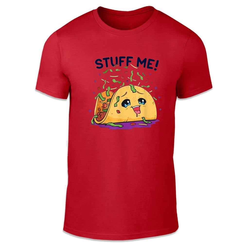 Stuff Me Plain Adult Unisex T Shirt Taco Food Comedy Saucy Fun