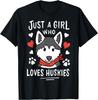 Just a Girl Who Loves Huskies Husky Dog Lover T-Shirt