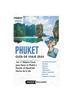 Книга Guia De Viaje Phuket 2024 : Las 11 Mejores Cosas Para Hacer En Phuket Y Desatar Al Alquimista Interior De Tu Isla