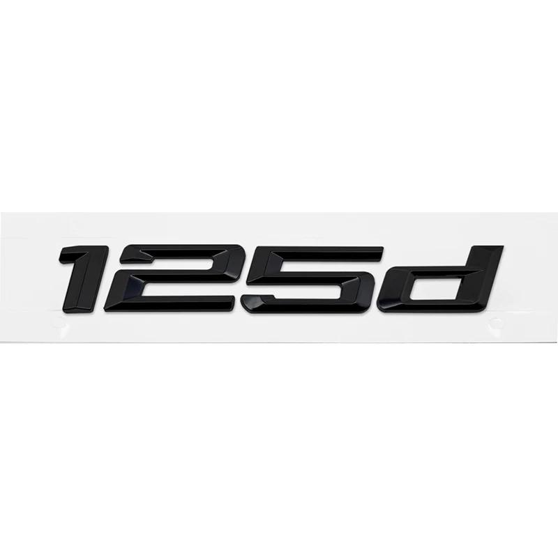 ABS Car Rear Trunk Letters Logo Badge Emblem Sticker For BMW 1 Series 116d 118d 120d 125d 130d 135d 140d E81 E82 E87 E88 F20 F21
