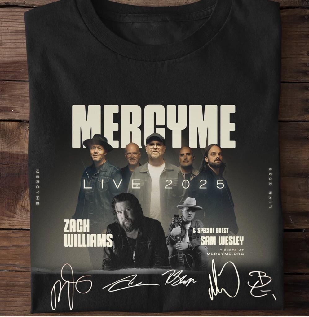 26 NEW MercyMe Band Tour 2025 Collection Gift For Fan S to 5XL T-shirt Unisex T-Shirt