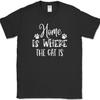 Home Is Where The Cat Is T-Shirt Funny Kitten Animal Pet Humor Gift Tee