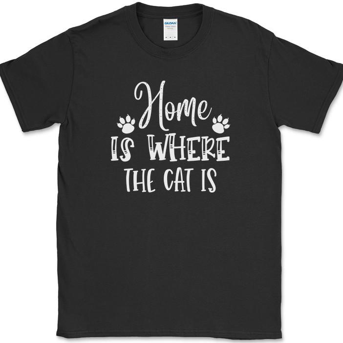 Home Is Where The Cat Is T-Shirt Funny Kitten Animal Pet Humor Gift Tee