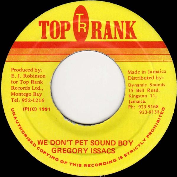 7-дюймовая пластинка GREGORY ISAACS - We Don't Pet Sound Boy NONE Top Rank 1991 Ямайка Регги, Ска и Даб Б/у