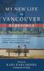 Книга My New Life In Vancouver