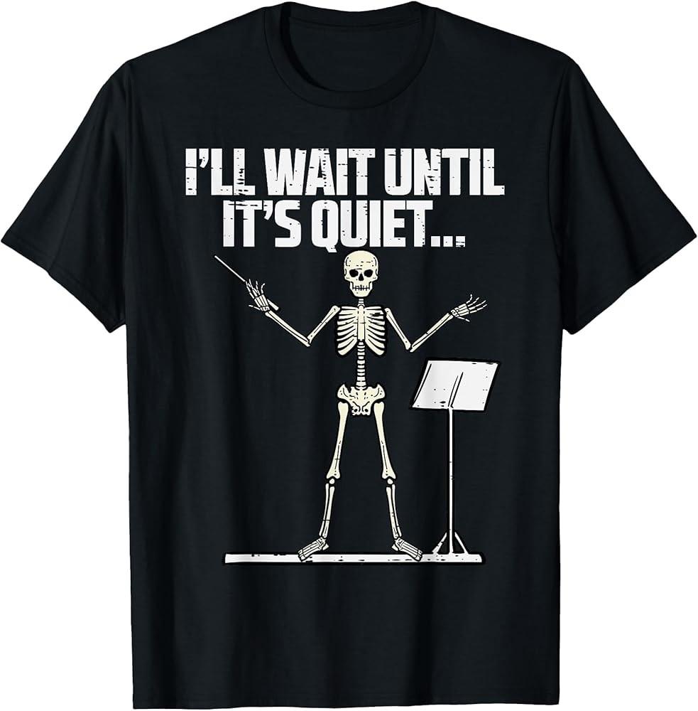 Halloween Music Conductor Wait Until Quiet Men Women T-Shirt