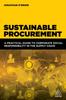 Книга Sustainable Procurement : A Practical Guide To Corporate Social Responsibility In the Supply Chain