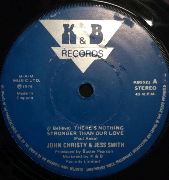 7-дюймовая пластинка JOHN CHRISTY JESS SMITH I Believe Theres Nothing Stronge KB5521 KB Records 1976 Великобритания Регги Ска Даб Б/у