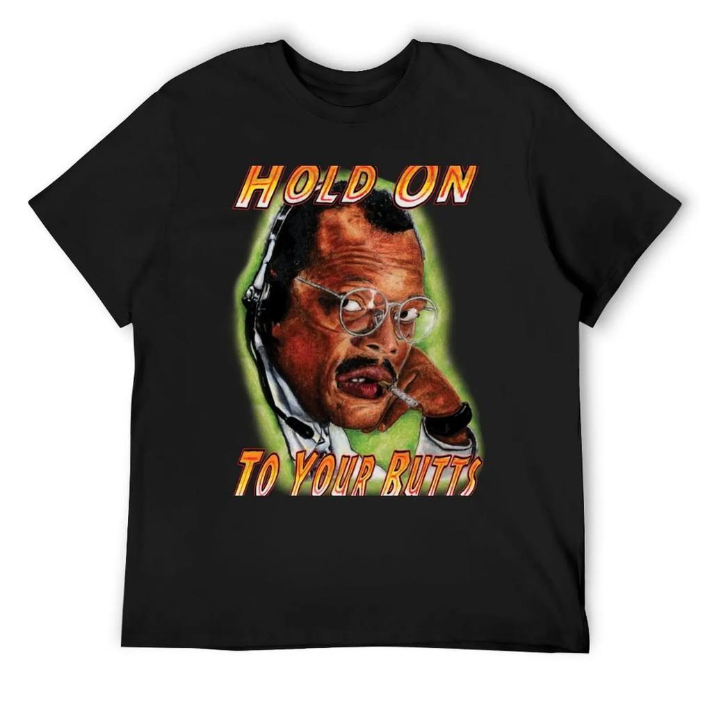 Hold on to Your Butts! T-Shirt boys whites graphic shirts Aesthetic clothing mens t shirts