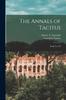 Книга The Annals of Tacitus : Books I To VI