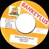 7inch Record RED RAT - Buss Up Pants Waist BAN0013 Bankeylus 1998 Jamaica Reggae, Ska & Dub Used