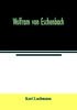 Книга Wolfram Von Eschenbach by Karl Lachmann - Paperback