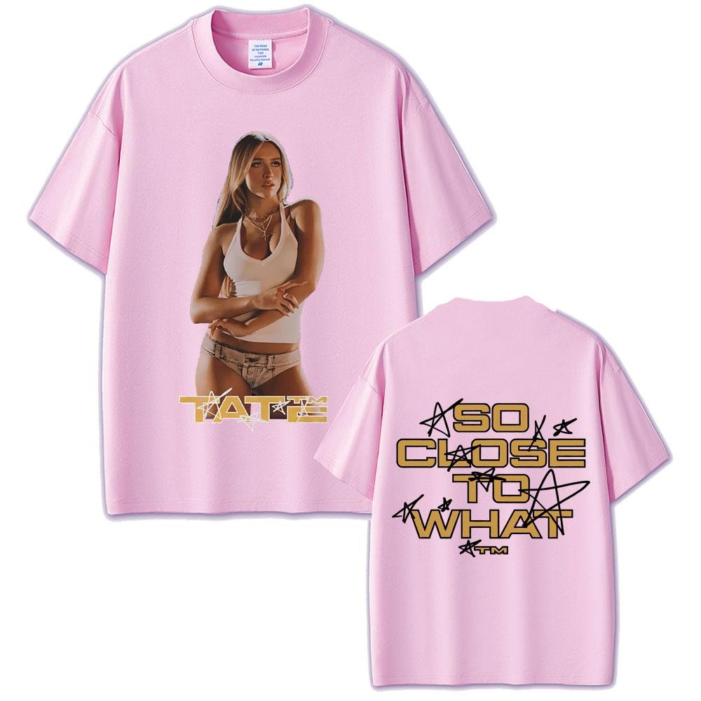 Singer Tate Mcrae So Close To What Album Tshirt Miss Possessive Tour 2025 T Shirts Summer Unisex Unisex Fashion Oversized Tshirt
