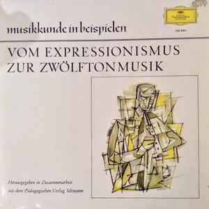 LP Record VARIOUS - Vom Expressionismus Zur Zwölftonmus 136304 Deutsche Grammo Germany Classical Used