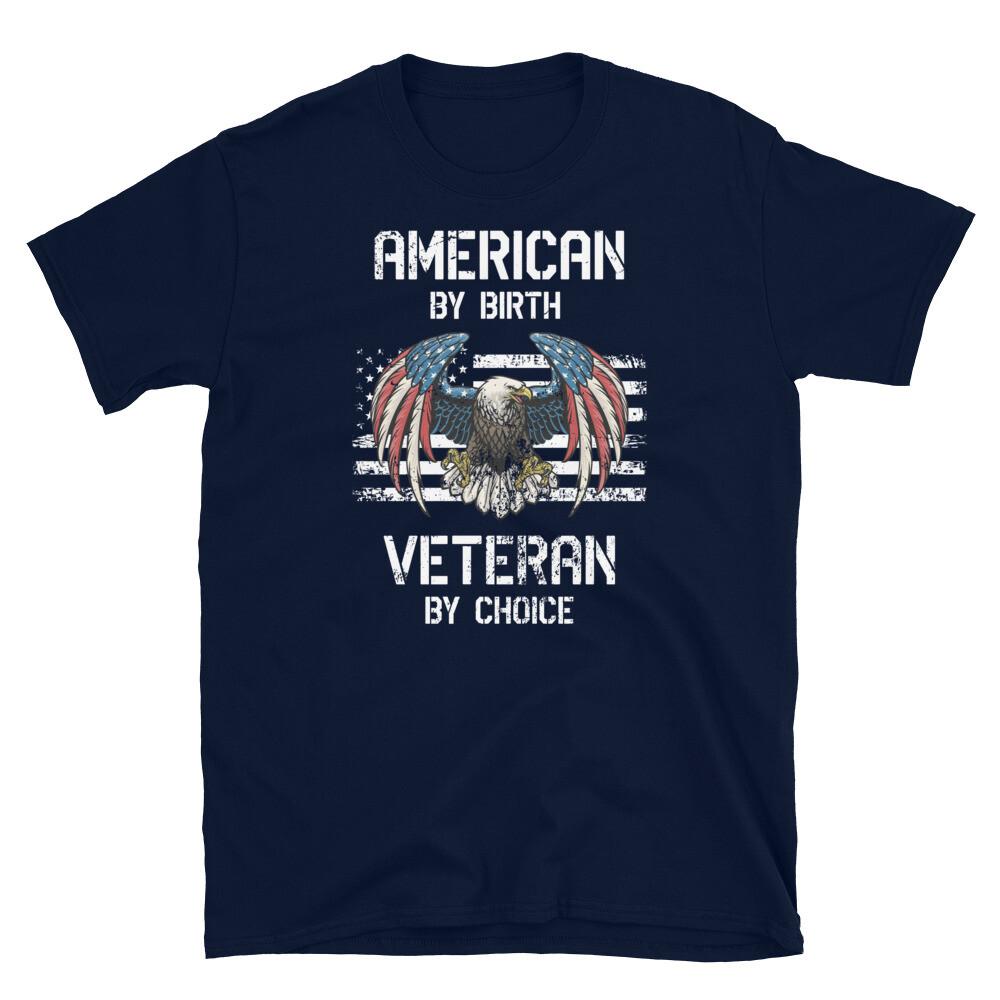 American by Birth Veteran by Choice Distressed Short-Sleeve Unisex T-Shirt