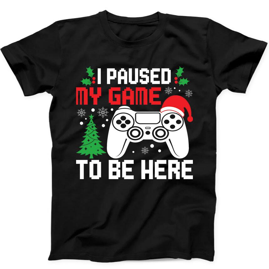 I Paused My Game to Be Here Christmas Gamer Funny Gift Black Tee T Shirt 164 Unisex T-Shirt