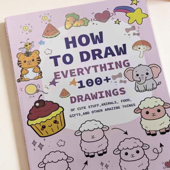 Как рисовать всё Раскраска 100 картинок Простые шаги для обучения Раскраска для начинающих и художников Для маркеров, карандашей, акварели