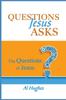 Книга Questions Jesus Asks : The Questions of Jesus