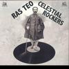 LP Запись RAS TEO - Celestial Rockers ZHP0023 Zion High Produ 2021 США Регги, Ска и Даб