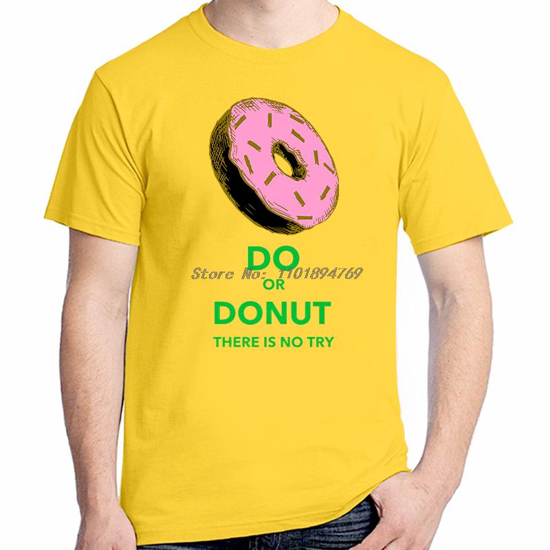 Do Or Donut There Is No Try Funny Graphic T Shirts Cotton Short Sleeve Tshirts Tees Tops New Shirts And Tshirts Print T Shirt