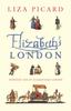Книга Elizabeth's London : Everyday Life In Elizabethan London