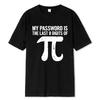 Summer Men's T-shirt Sports Math Equations Print T-shirt My Password Is The Last Digits of Pi Oversize Men Clothes Short Sleeve