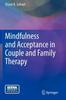 Книга Mindfulness and Acceptance In Couple and Family Therapy