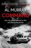 Книга Command : How the Allies Learned To Win the Second World War