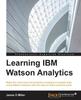 The Learning IBM Watson Analytics Book