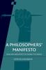 Книга A Philosophers' Manifesto: Volume 91 : Ideas and Arguments To Change the World