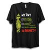 Christmas “My Day” T-Shirt – Funny Grumpy Festive Tee for Kids and Adults