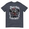 Dost Thou Even Hoist Tshirt