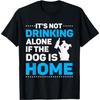 Это не пьянство в одиночку, собака дома, вечеринка в домашнем баре, паб, алкогольная футболка