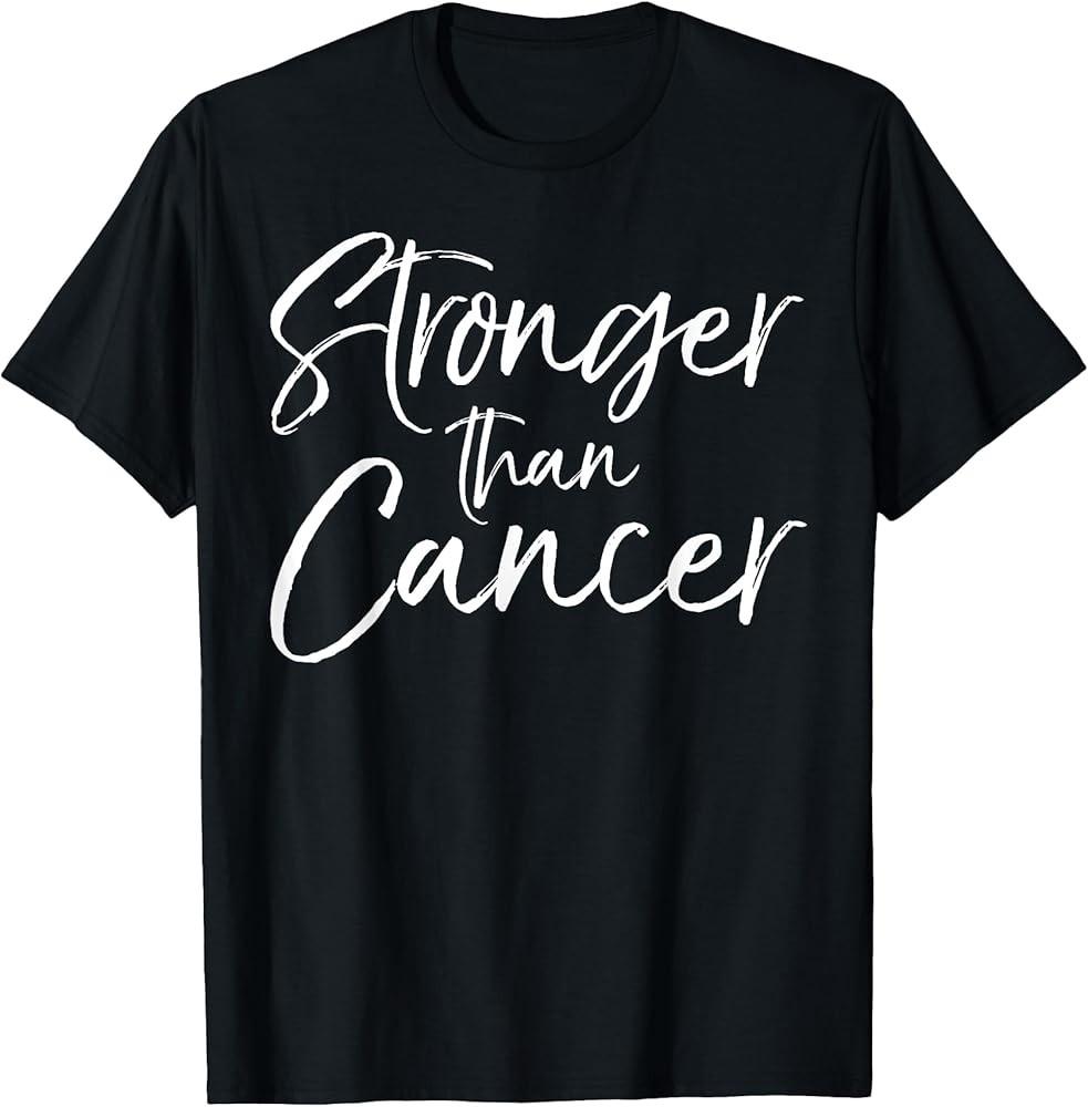 Cancer Encouragement Gift Inspirational Stronger than Cancer TShirt Unisex T-Shirt