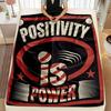 Contemporary Positivity Is Power Motivational Flannel Fleece Throw Blanket  AllSeason AntiAllergy Digital Print Machine