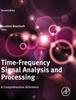 Книга Time-Frequency Signal Analysis and Processing : A Comprehensive Reference