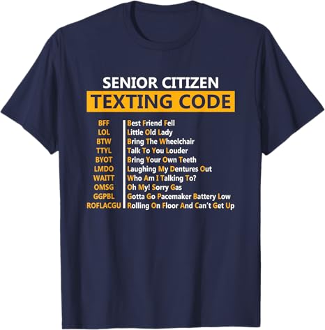 Funny Senior Citizens Texting Code Design Gift for Grandpa TShirt Elderly Person Papa Unisexs Fashion Y2k Sarcastic Saying Tee