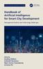Книга Handbook of Artificial Intelligence for Smart City Development : Management Systems and Technology Challenges