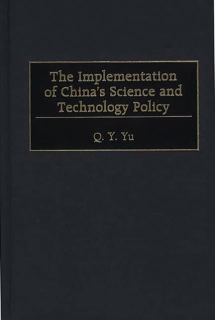The The Implementation of China's Science and Technology Policy Book