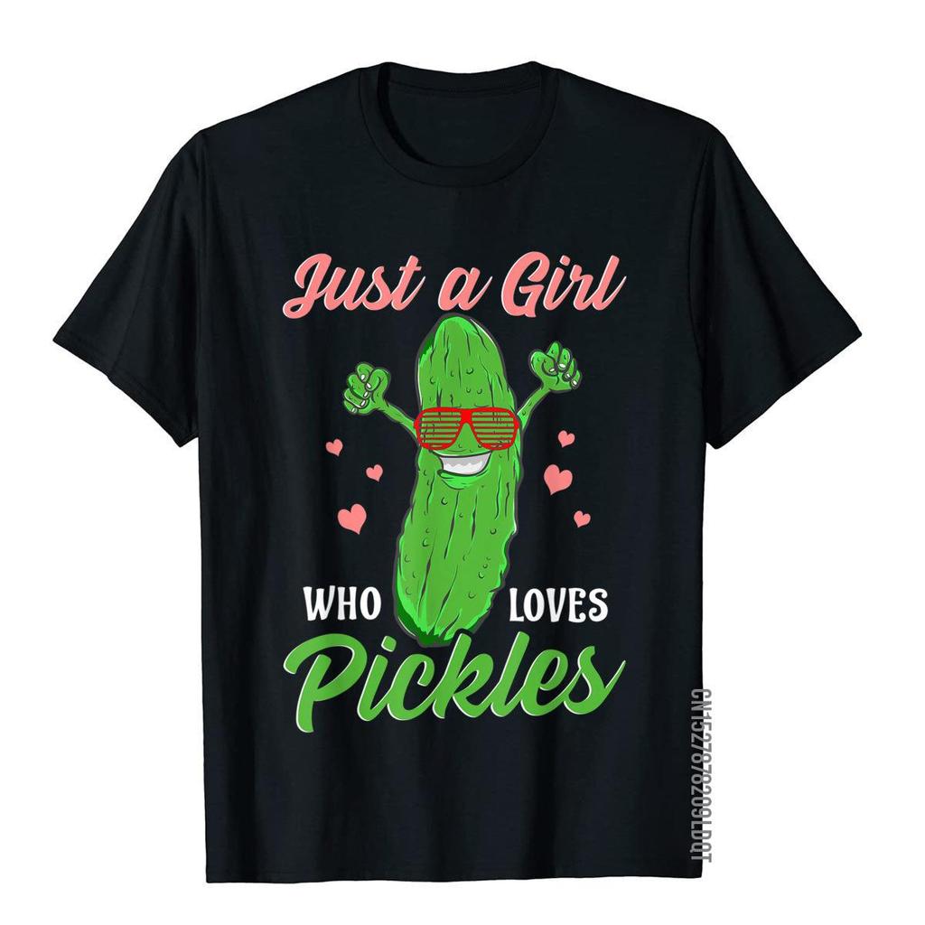 Just A Girl Who Loves Pickles Gift Pickle Food Costume Party TShirt Simple Style Cotton Unisex T Shirt Custom Funny T Shirt