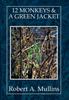 Книга 12 Monkeys & a Green Jacket