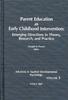 The Parent Education As Early Childhood Intervention : Emerging Directions In Theory, Research and Practice Book