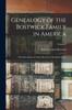 Книга Genealogy of the Bostwick Family In America : The Descendants of Arthur Bostwick of Stratford, Conn.; Volume 2