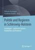 Книга Politik Und Regieren In Schleswig-Holstein : Grundlagen - Politisches System - Politikfelder Und Probleme