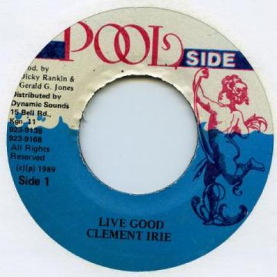 7-дюймовая пластинка CLEMENT IRIE - Live Good Pool Side 1989 Ямайка Регги, Ска и Даб