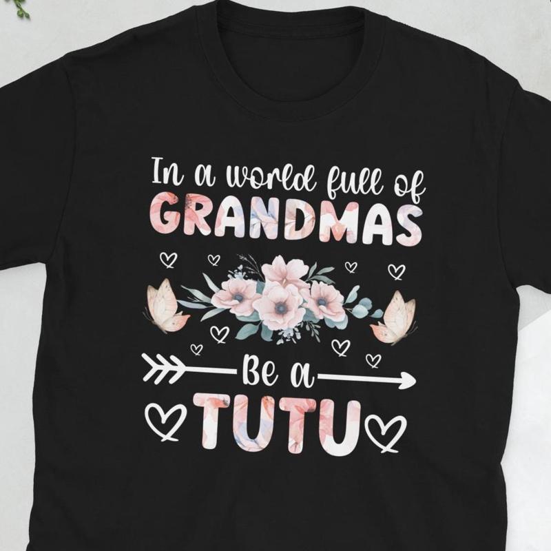 Tutu Grandma Appreciation Grandmother S T Shirt