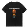 Футболка I Miss The Old Kanye Mii для мужчин и женщин, в наличии, футболка с забавной графикой, модная винтажная футболка с короткими рукавами, женская одежда