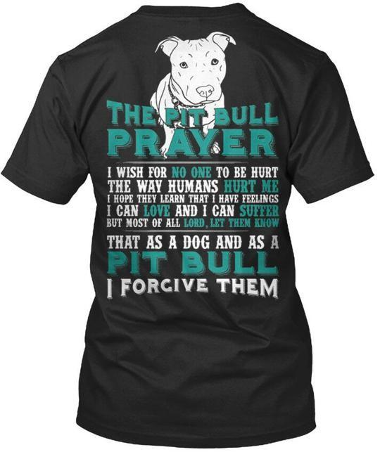 The Pit Bull Prayer I Wish For No One To Be Hurt Way T-Shirt Made in USA S-5XL